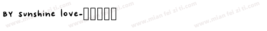 BY Sunshine love字体转换